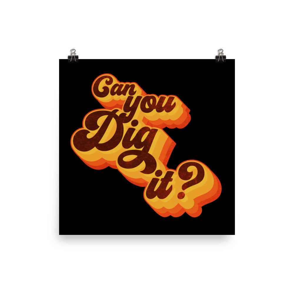 Retro Groove 'Can You Dig It?' 1970s Inspired Matte Poster