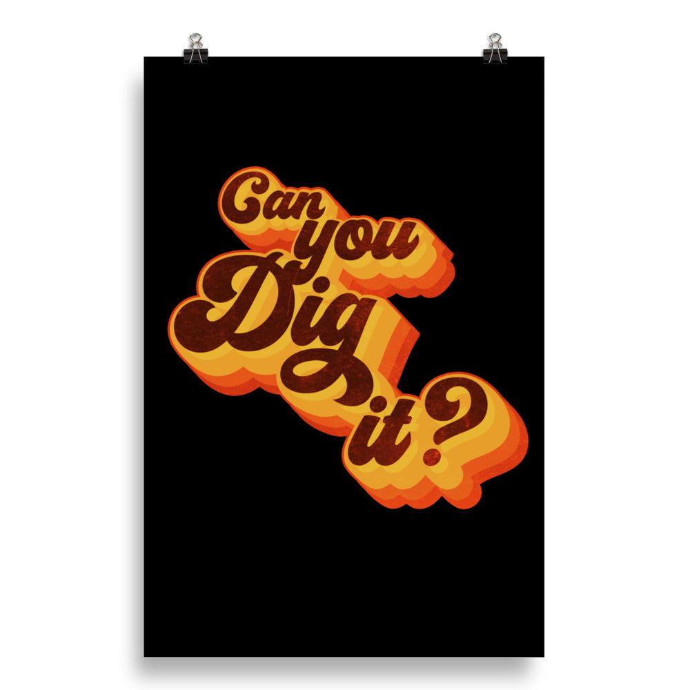 Retro Groove 'Can You Dig It?' 1970s Inspired Matte Poster