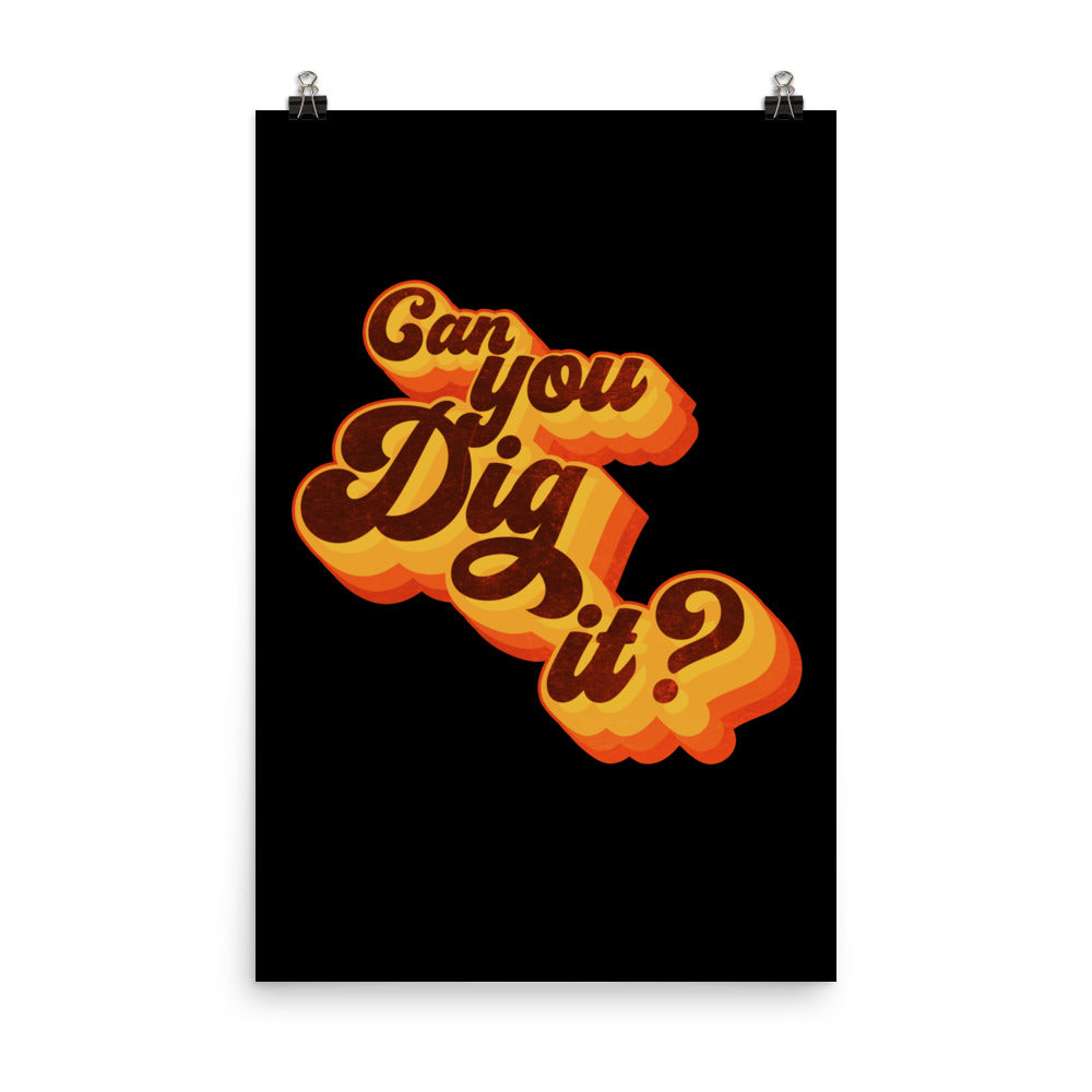 Retro Groove 'Can You Dig It?' 1970s Inspired Matte Poster