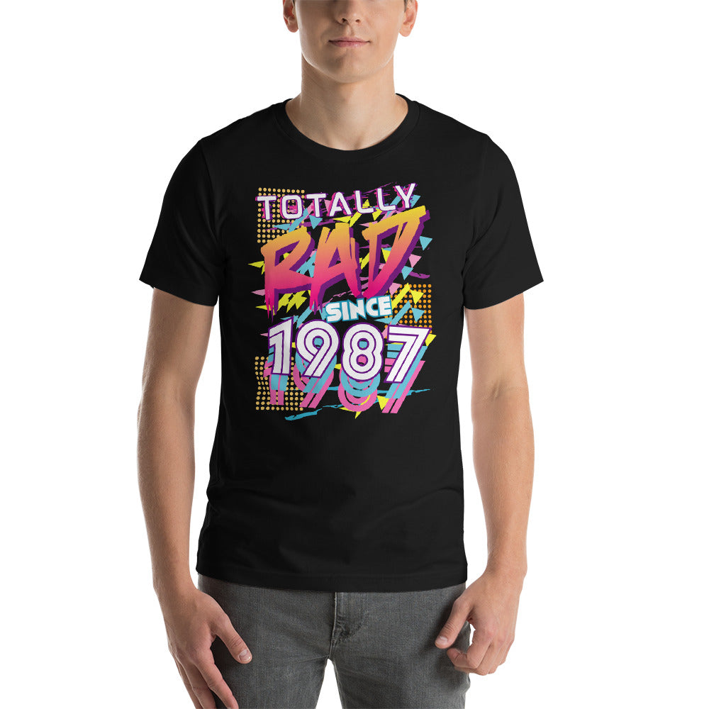 Totally Rad since 1987 Short-Sleeve Unisex T-Shirt