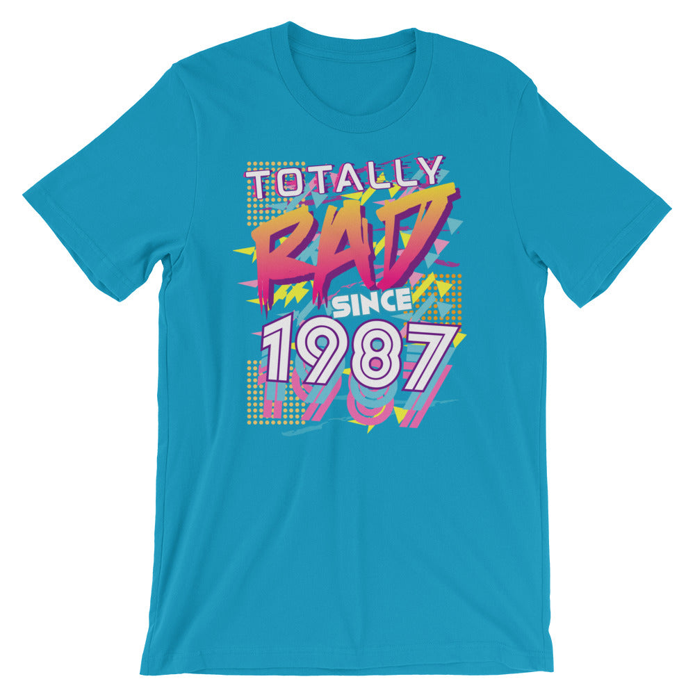 Totally Rad since 1987 Short-Sleeve Unisex T-Shirt
