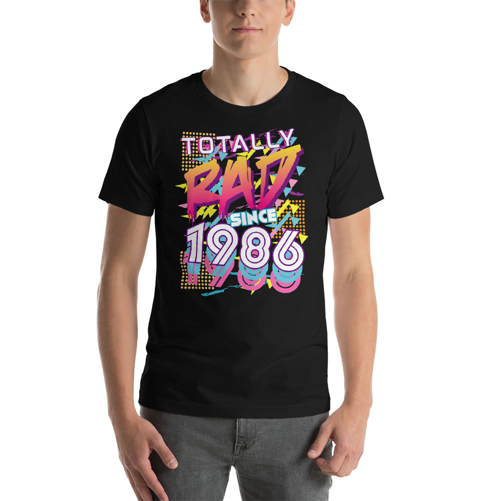 Totally Rad since 1986 Short-Sleeve Unisex T-Shirt