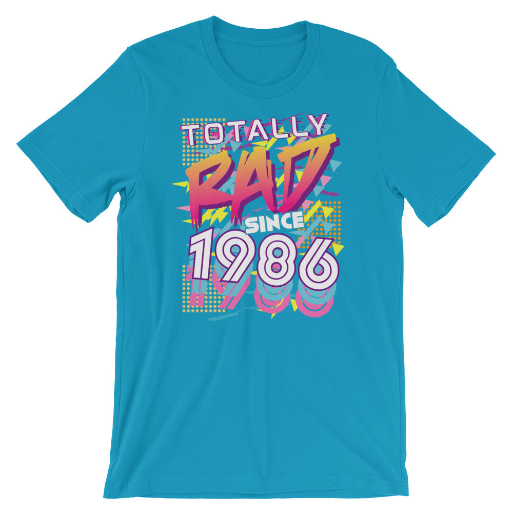 Totally Rad since 1986 Short-Sleeve Unisex T-Shirt