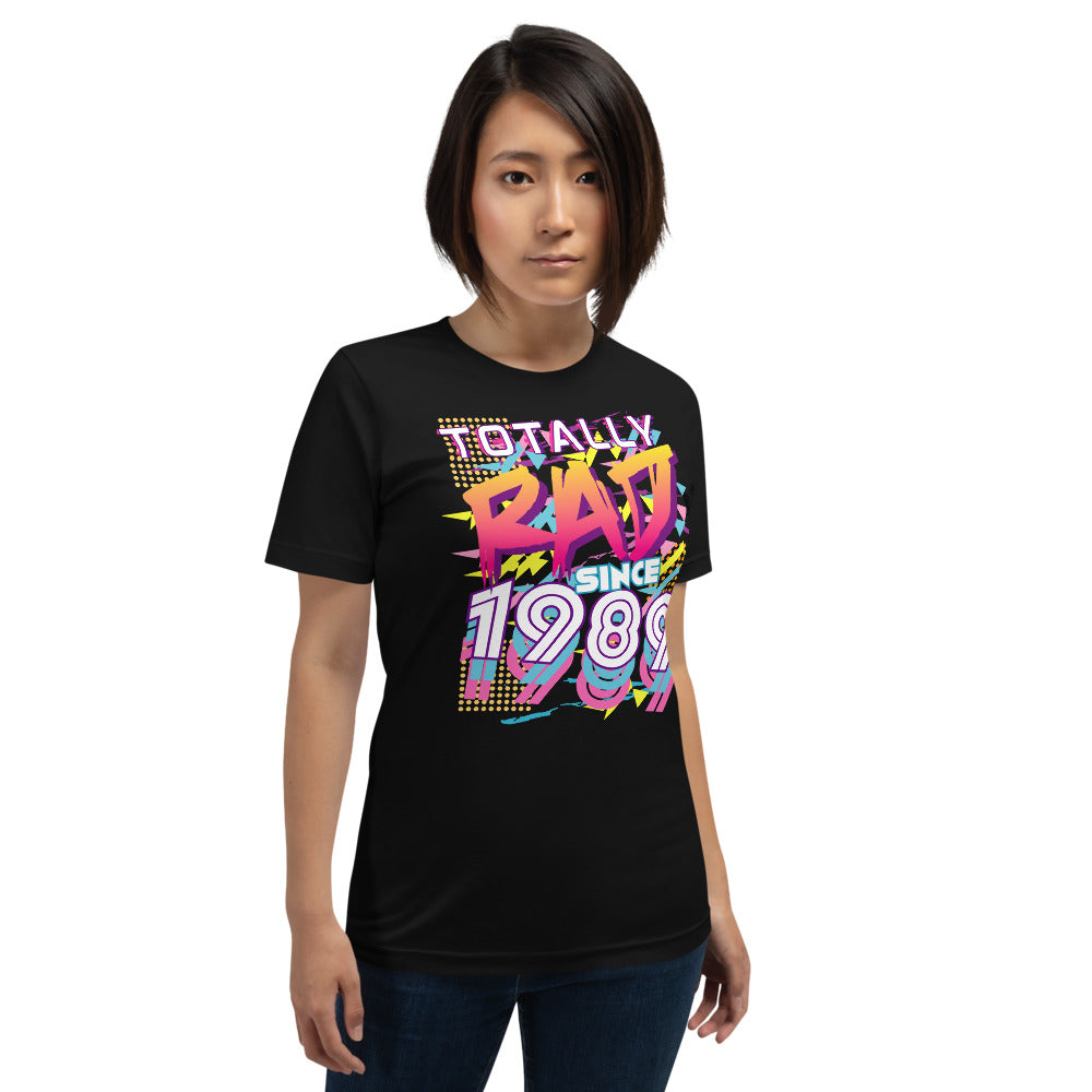 Totally Rad since 1989 Short-Sleeve Unisex T-Shirt