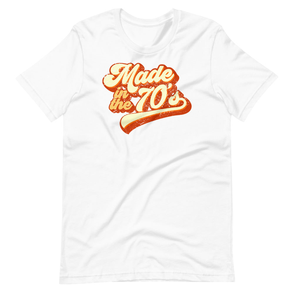 Made in the 70s Retro Short-Sleeve Unisex T-Shirt