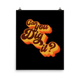 Retro Groove 'Can You Dig It?' 1970s Inspired Matte Poster