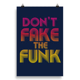 Don't Fake the Funk Poster Retro 70's Matte Poster