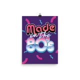 Made in the 80's Wall Art Poster