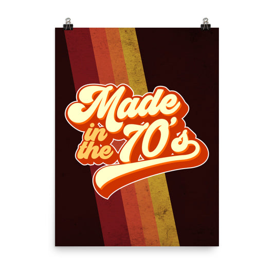 Made in the 70's Wall Art Poster