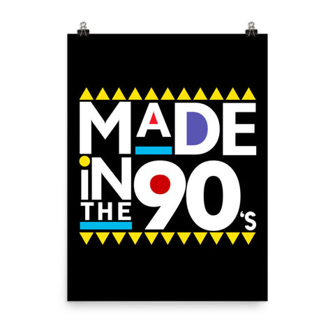 Made in the 90's Wall Art Poster