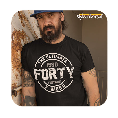 Forty The Ultimate F Word - 1980 Vintage 40th Birthday Gift Unisex Jersey Short Sleeve Tee
