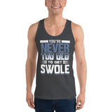 You're Never Too Old to get Swole Funny Workout Birthday Classic tank top (unisex)