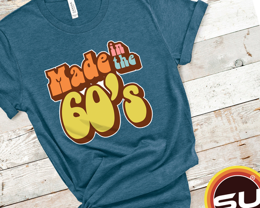 Made in the 60's Unisex t-shirt