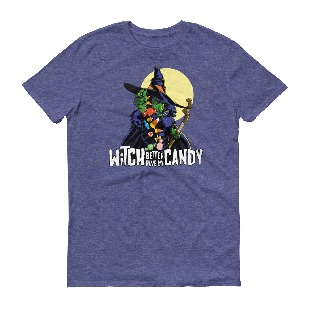 Witch Better have my Candy Halloween Short-Sleeve T-Shirt - Styleuniversal