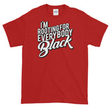 I'm Rooting For Everybody Black Short-Sleeve T-Shirt (WBB) - Styleuniversal