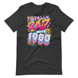 Totally Rad since 1980 Short-Sleeve Unisex T-Shirt