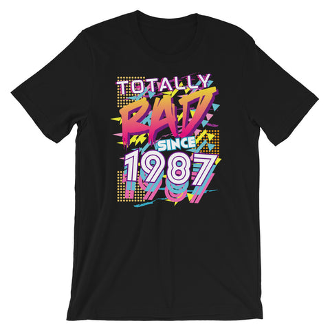 Totally Rad since 1987 Short-Sleeve Unisex T-Shirt