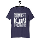 Straight Outta Toilet Paper Short-Sleeve Unisex T-Shirt