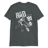 Rad since 1981 BMX Short-Sleeve Unisex T-Shirt